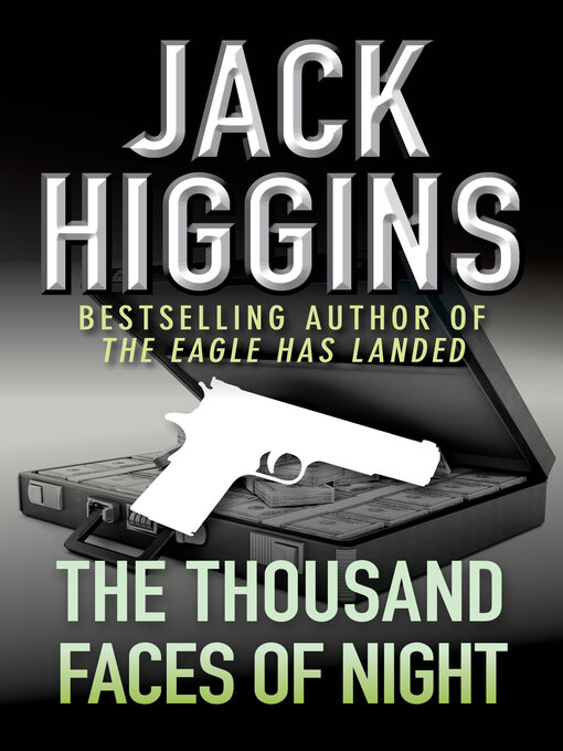 Title details for The Thousand Faces of Night by Jack Higgins - Available